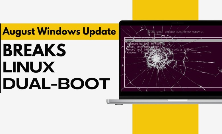 August Windows Update Breaks Linux Dual-Boot! August Windows Update Breaks Linux Dual-Boot!