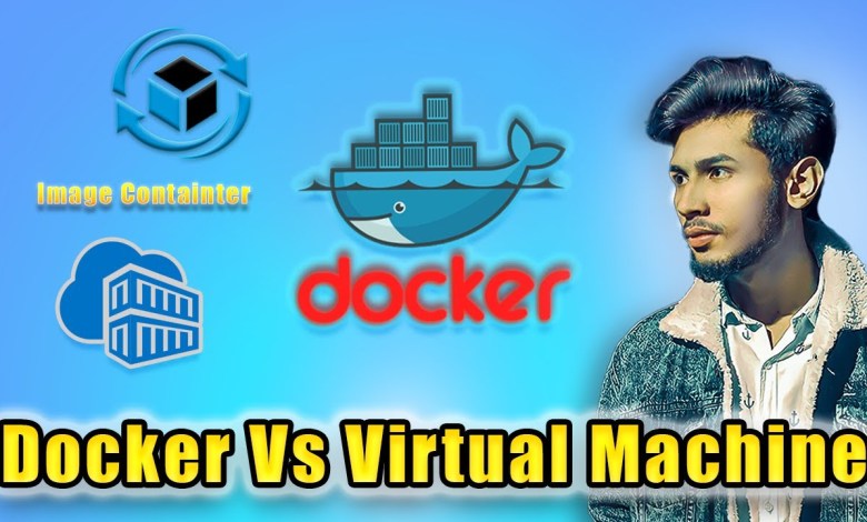 Docker vs Virtual Machine | A Detailed Comparison Docker vs Virtual Machine | A Detailed Comparison