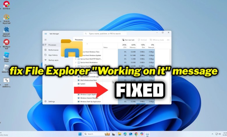 (FIXED) File Explorer “Working on it” message error in windows 10/11 (FIXED) File Explorer “Working on it” message error in windows 10/11
