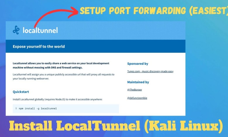 How to expose Local Services to Internet with LOCALTUNNEL on Kali Linux How to expose Local Services to Internet with LOCALTUNNEL on Kali Linux
