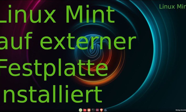 Linux Mint Installation auf externer oder interner 2. Festplatte Linux Mint Installation auf externer oder interner 2. Festplatte