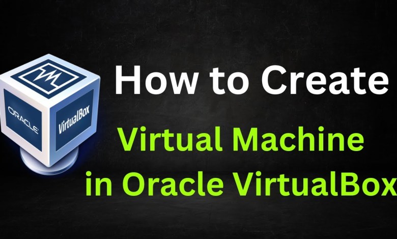 How to Create a Virtual Machine in Oracle VirtualBox How to Create a Virtual Machine in Oracle VirtualBox