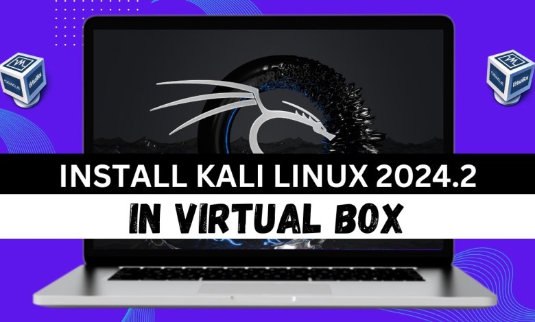 how to install Kali linux 2024.2 in virtual box how to install Kali linux 2024.2 in virtual box