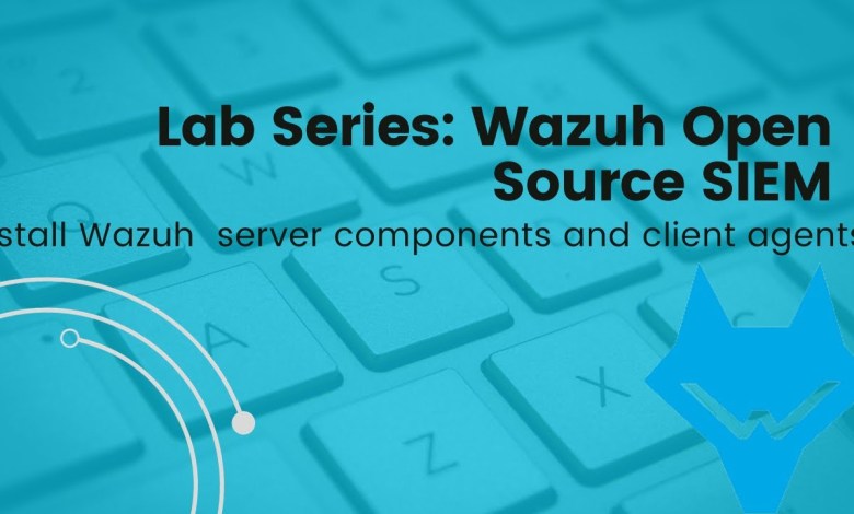 Wazuh Open Source SIEM | Install server components and agents Wazuh Open Source SIEM | Install server components and agents