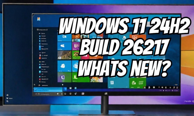 Discover What’s New in Windows 11 24H2 Build 26217 Discover What’s New in Windows 11 24H2 Build 26217