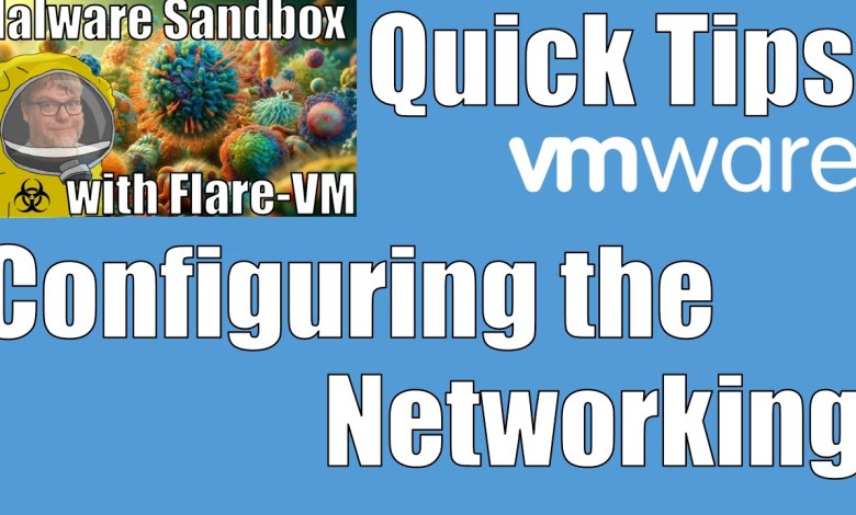 Quick Tips – FlareVM Networking with VMWare Quick Tips – FlareVM Networking with VMWare