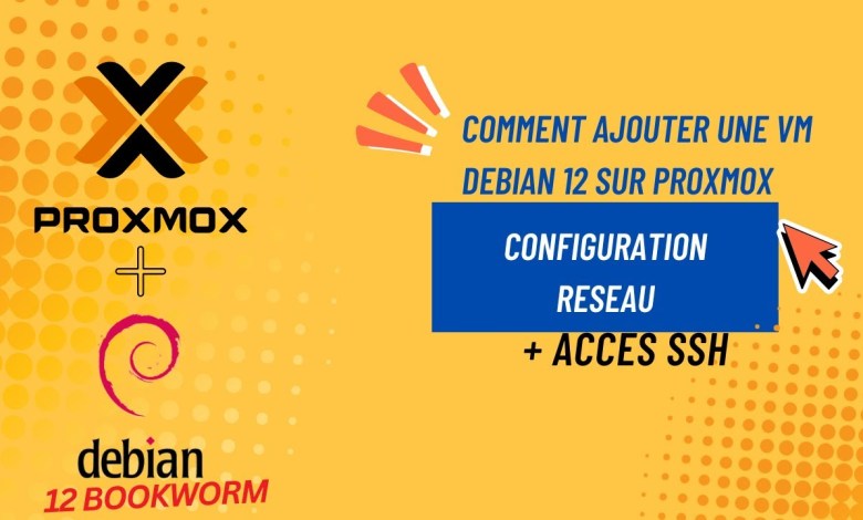 Ajouter une VM Debian 12 sur Proxmox (+ paramétrage SSH et réseau) Ajouter une VM Debian 12 sur Proxmox (+ paramétrage SSH et réseau)