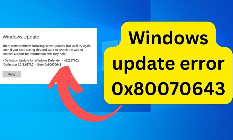 Windows update error 0x80070643- How to fix? Windows update error 0x80070643- How to fix?