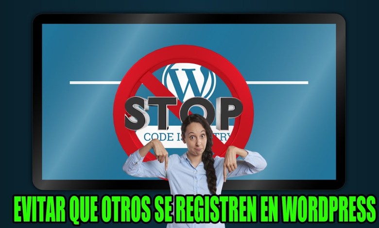 Evitar que cualquiera pueda registrarse en tu página de WordPress | WordPress | Evitar registros Evitar que cualquiera pueda registrarse en tu página de WordPress | WordPress | Evitar registros