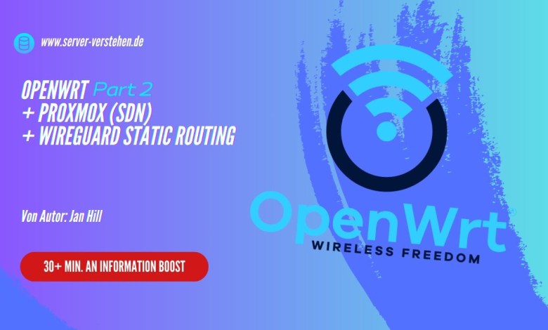 #openwrt Part 2 – 30+ Min Informationen rund ums #Routing, Proxmox SDN sowie #wireguard #openwrt Part 2 – 30+ Min Informationen rund ums #Routing, Proxmox SDN sowie #wireguard