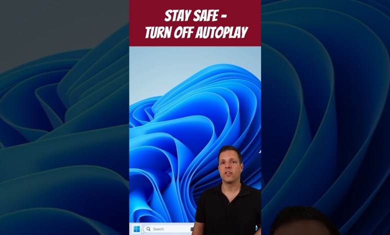 Stay safe in Windows 11 – turn off Autoplay Stay safe in Windows 11 – turn off Autoplay