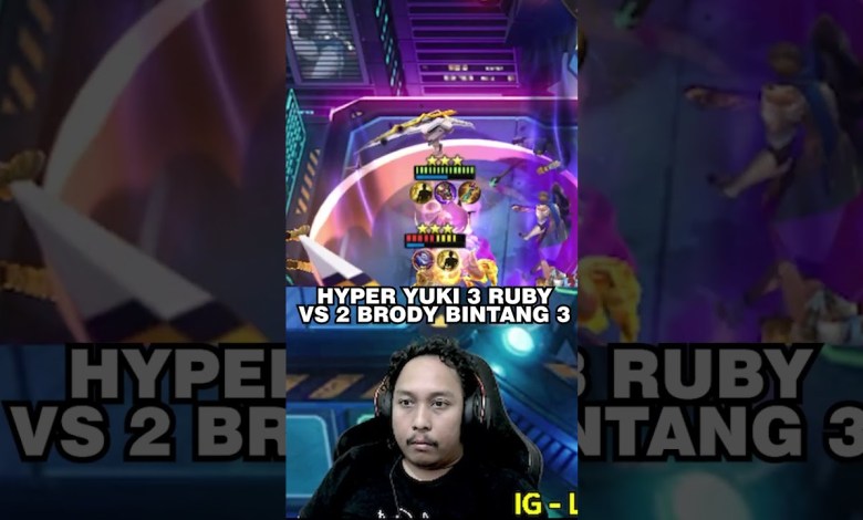 HYPER RUBY YUKI 3 BANTAI BANTAI META 2 BRODY BINTANG 3 MAGIC CHESS HYPER RUBY YUKI 3 BANTAI BANTAI META 2 BRODY BINTANG 3 MAGIC CHESS