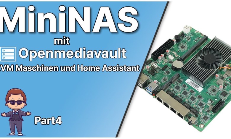 MiniNAS mit Openmediavault OS – KVM Virtuelle Maschinen und Home Assistant MiniNAS mit Openmediavault OS – KVM Virtuelle Maschinen und Home Assistant