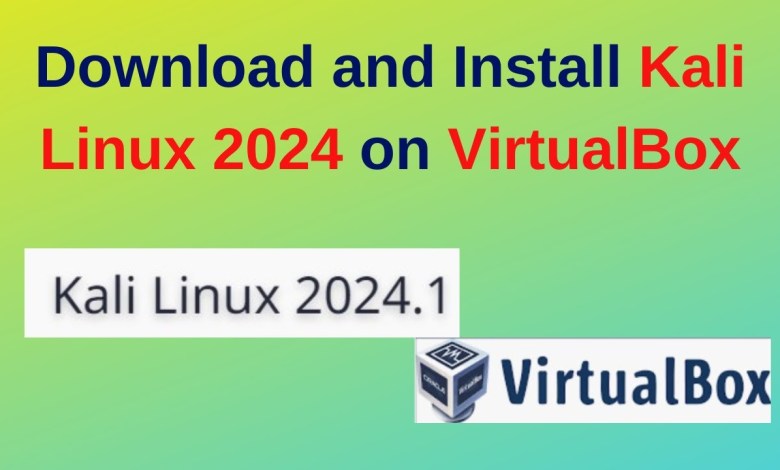 Download and Install Kali Linux 2024.1 in Windows | How To Install Kali linux 2024.1 on VirtualBox Download and Install Kali Linux 2024.1 in Windows | How To Install Kali linux 2024.1 on VirtualBox