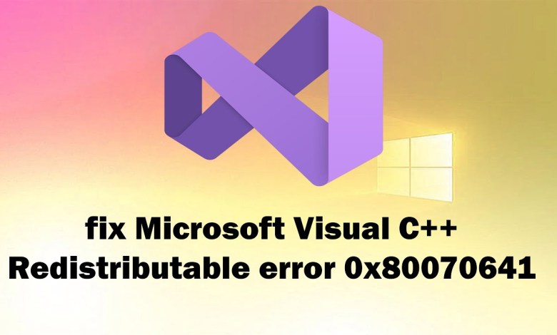 How to Fix Microsoft Visual C++ Redistributable Error 0x80070641 windows 11 or 11 How to Fix Microsoft Visual C++ Redistributable Error 0x80070641 windows 11 or 11