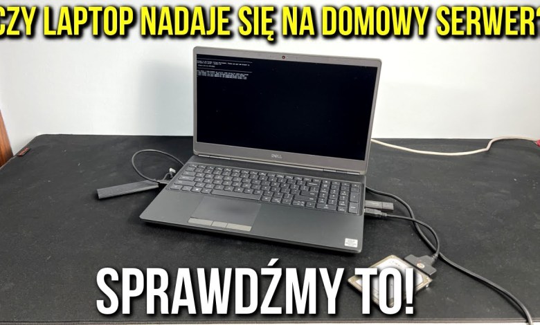 Laptop jako domowy serwer? Sprawdźmy to! Laptop jako domowy serwer? Sprawdźmy to!
