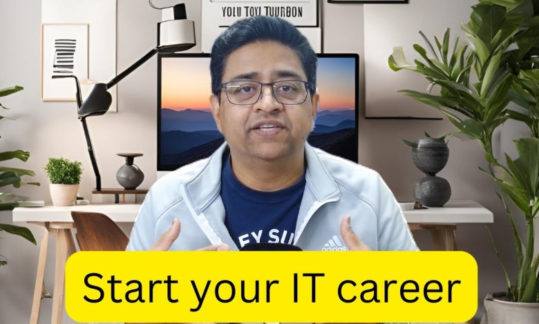 Start your IT career | Fresher | Tips from IT Manager Start your IT career | Fresher | Tips from IT Manager