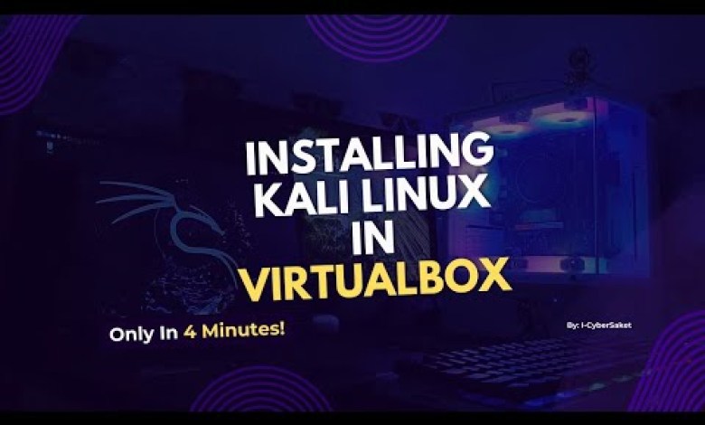 Install Kali Linux on VirtualBox: A Beginner’s Guide 2024 | @I-CyberSaket Install Kali Linux on VirtualBox: A Beginner’s Guide 2024 | @I-CyberSaket