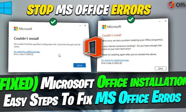 How to Fix Microsoft Office Couldn’t Install Error | Error Code 0-2048(0) 0-2054(0) How to Fix Microsoft Office Couldn’t Install Error | Error Code 0-2048(0) 0-2054(0)