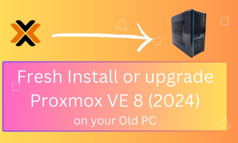 Install or upgrade Proxmox VE 8 (2024) On your PC Install or upgrade Proxmox VE 8 (2024) On your PC