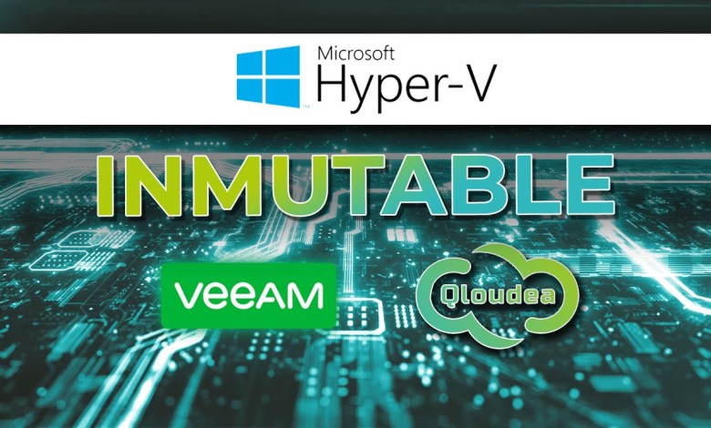 Backup Inmutable de Hyper-V con Veeam en el la nube Qloudea Backup Inmutable de Hyper-V con Veeam en el la nube Qloudea