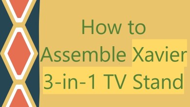 How to Assemble Xavier 3-in-1 TV Stand How to Assemble Xavier 3-in-1 TV Stand