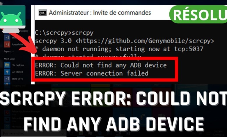 SCRCPY ERROR: Could not find any ADB device – Windows 10/11 SCRCPY ERROR: Could not find any ADB device – Windows 10/11