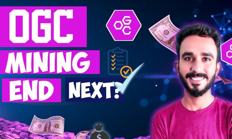 OGC Mining Ended What’s Next || OGC Mining New Update || OGC Listing Update || OGC mining news OGC Mining Ended What’s Next || OGC Mining New Update || OGC Listing Update || OGC mining news