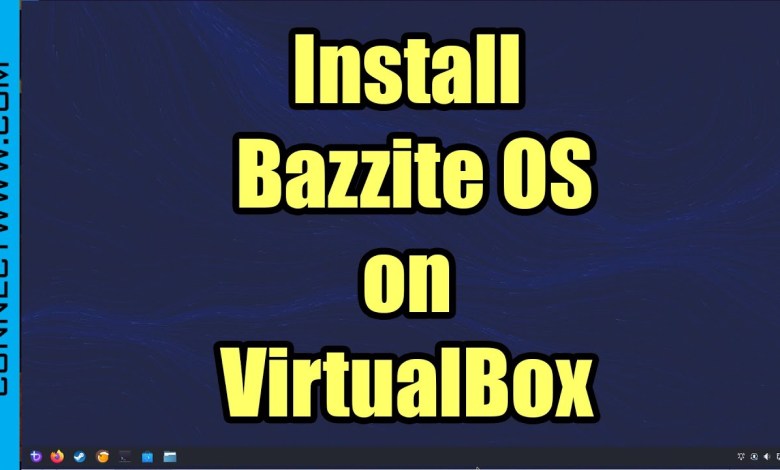 How to Install Bazzite OS on VirtualBox | Fedora Atomic Linux Gaming OS How to Install Bazzite OS on VirtualBox | Fedora Atomic Linux Gaming OS