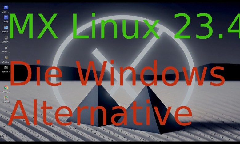 MX Linux Installation kann Windows ersetzen MX Linux Installation kann Windows ersetzen