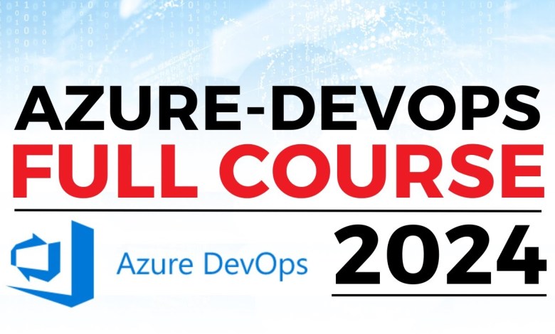 Azure DevOps Full Course 2024 | Azure DevOps Training | DevOps with Azure | Azure Devops full course Azure DevOps Full Course 2024 | Azure DevOps Training | DevOps with Azure | Azure Devops full course