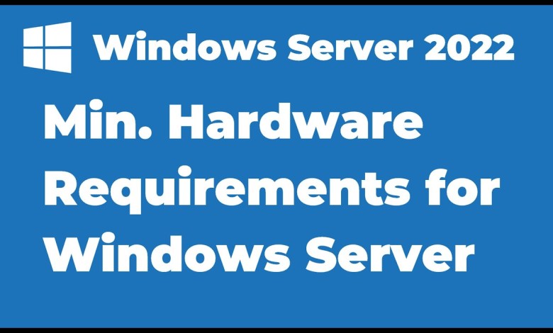 3. Hardware Requirements for Windows Server 2022 3. Hardware Requirements for Windows Server 2022