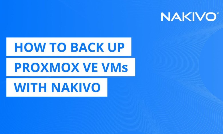 How to Back Up Proxmox VE VMs with NAKIVO How to Back Up Proxmox VE VMs with NAKIVO