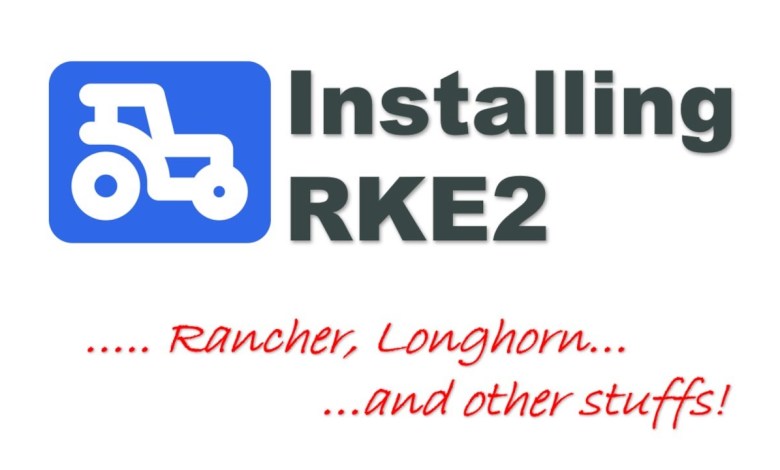 Simple RKE2, Rancher and Longhorn Install Simple RKE2, Rancher and Longhorn Install