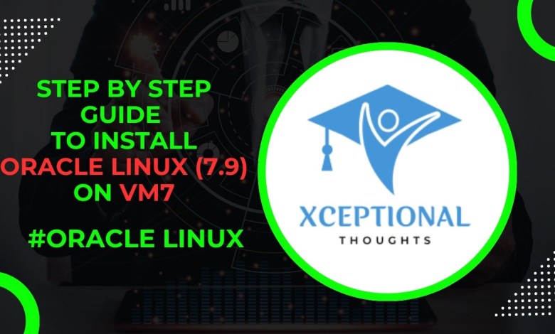 How to Install #Oracle Enterprise #Linux (OEL7.9) on VM7 – Complete Guide for Beginners #tutorial How to Install #Oracle Enterprise #Linux (OEL7.9) on VM7 – Complete Guide for Beginners #tutorial