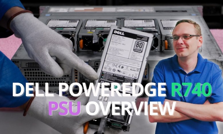 Dell PowerEdge R740 Server Power Supplies | R740 Server PSUs Options | Hot swap PSU | PSUs Install Dell PowerEdge R740 Server Power Supplies | R740 Server PSUs Options | Hot swap PSU | PSUs Install