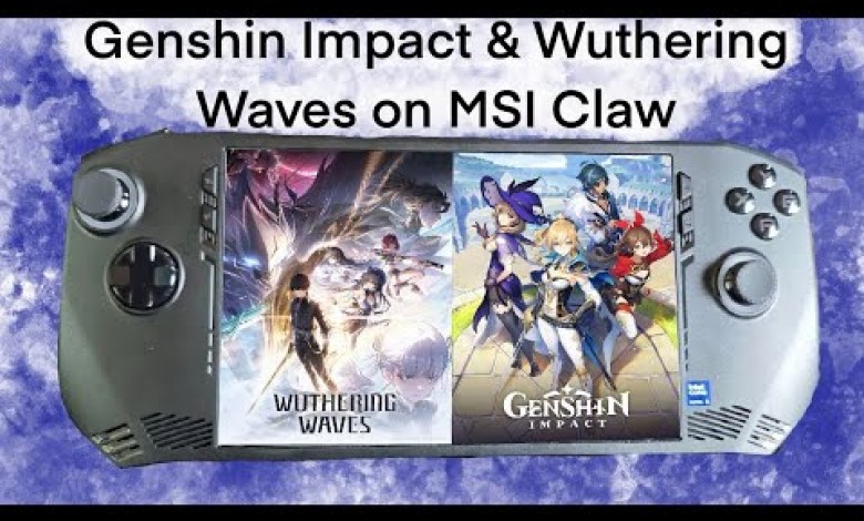 MSI Claw Ultra 5 | Genshin Impact & Wuthering Waves Benchmark MSI Claw Ultra 5 | Genshin Impact & Wuthering Waves Benchmark