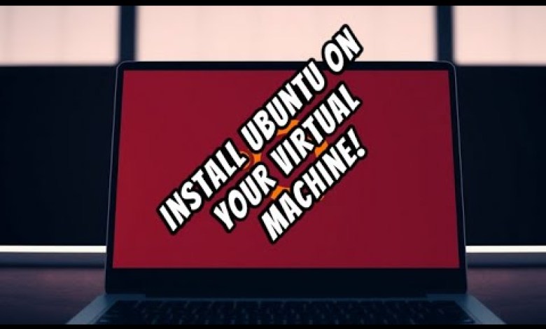 Virtual Machine Installation| Install Ubuntu on Virtual Machine Virtual Machine Installation| Install Ubuntu on Virtual Machine