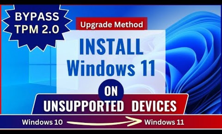 How to Install Windows 11 on Unsupported PC – Bypass TPM – Upgrade Windows 10 to Windows 11 How to Install Windows 11 on Unsupported PC – Bypass TPM – Upgrade Windows 10 to Windows 11