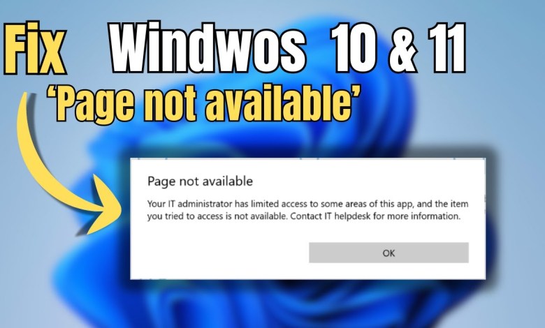 FIX ‘Page not Available, Your IT Administrator has limited access’ Windows 11/10 FIX ‘Page not Available, Your IT Administrator has limited access’ Windows 11/10