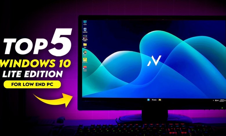 TOP 5 Best Windows 10 Lite Version For Low End Pcs And Laptops 2024 TOP 5 Best Windows 10 Lite Version For Low End Pcs And Laptops 2024