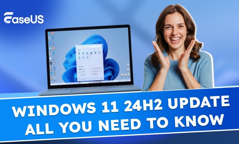 Before Update to the Latest Windows 11 24H2: All You Need to Know Before Update to the Latest Windows 11 24H2: All You Need to Know