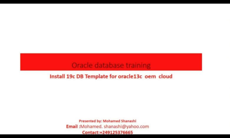 install Oracle19 DB Template on oracle Linux 7 for oracle 13c enterprise manager step1- Class 4 install Oracle19 DB Template on oracle Linux 7 for oracle 13c enterprise manager step1- Class 4
