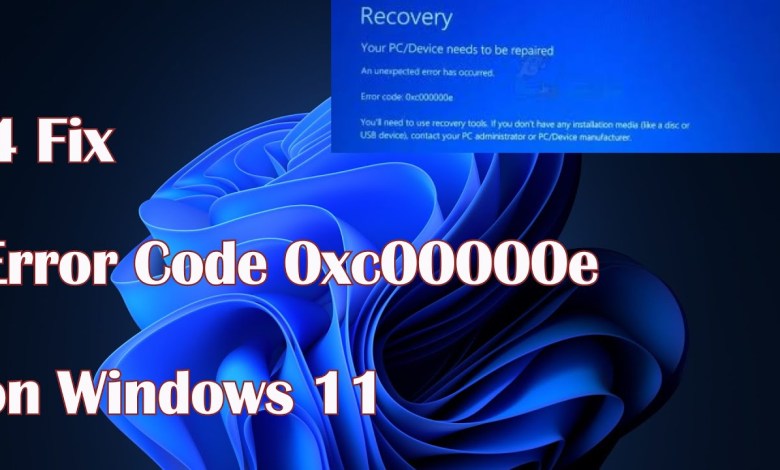 Error Code 0xc00000e in Windows 11 – 4 Fix Error Code 0xc00000e in Windows 11 – 4 Fix