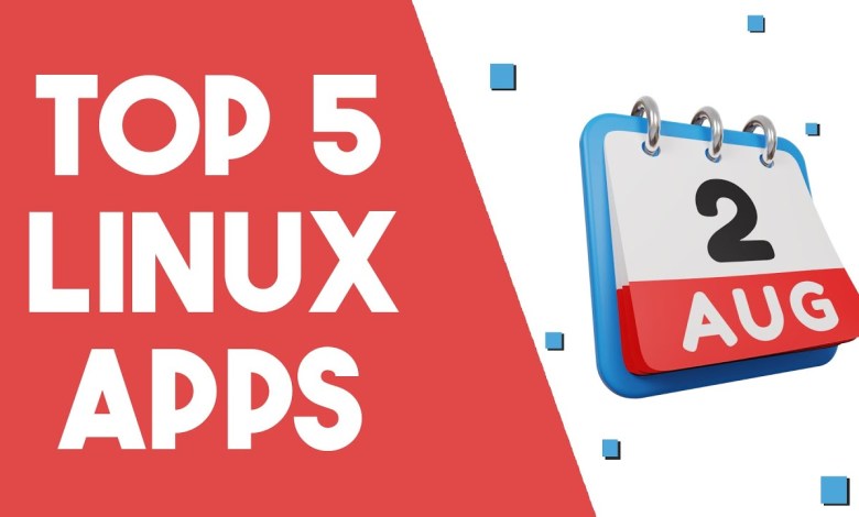 Top 5 Linux Apps – August 2024 Top 5 Linux Apps – August 2024