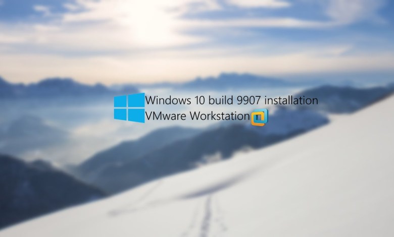Windows 10 build 9907 – Installation in VMware Workstation Windows 10 build 9907 – Installation in VMware Workstation