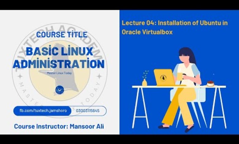 Lecture 04 Installation of Ubuntu in Virtualbox | TuxTech Academy Jamshoro Lecture 04 Installation of Ubuntu in Virtualbox | TuxTech Academy Jamshoro