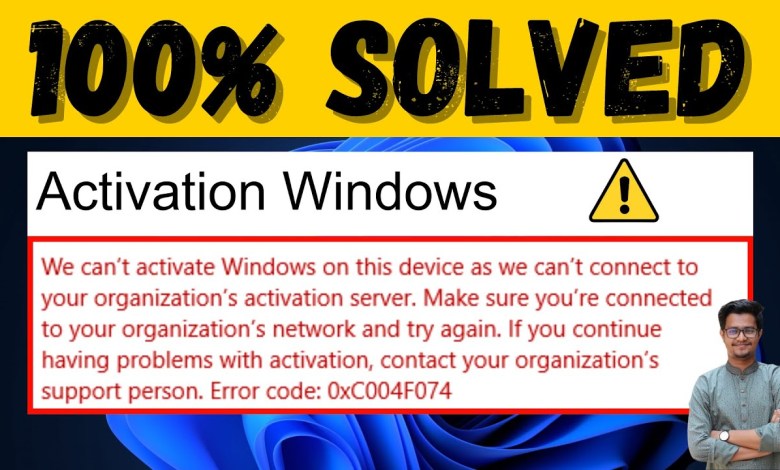 Fix We Can’t Activate Windows on This Device Error 0xc004f074 Fix We Can’t Activate Windows on This Device Error 0xc004f074