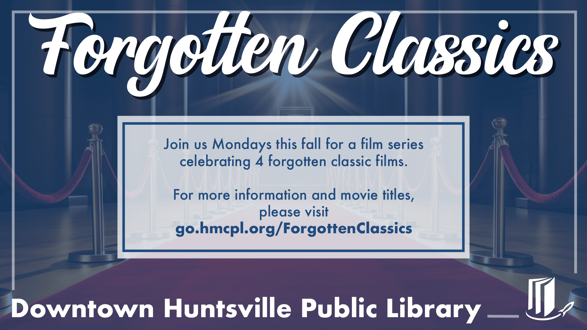 Forgotten Classics Film Series Forgotten Classics Film Series
