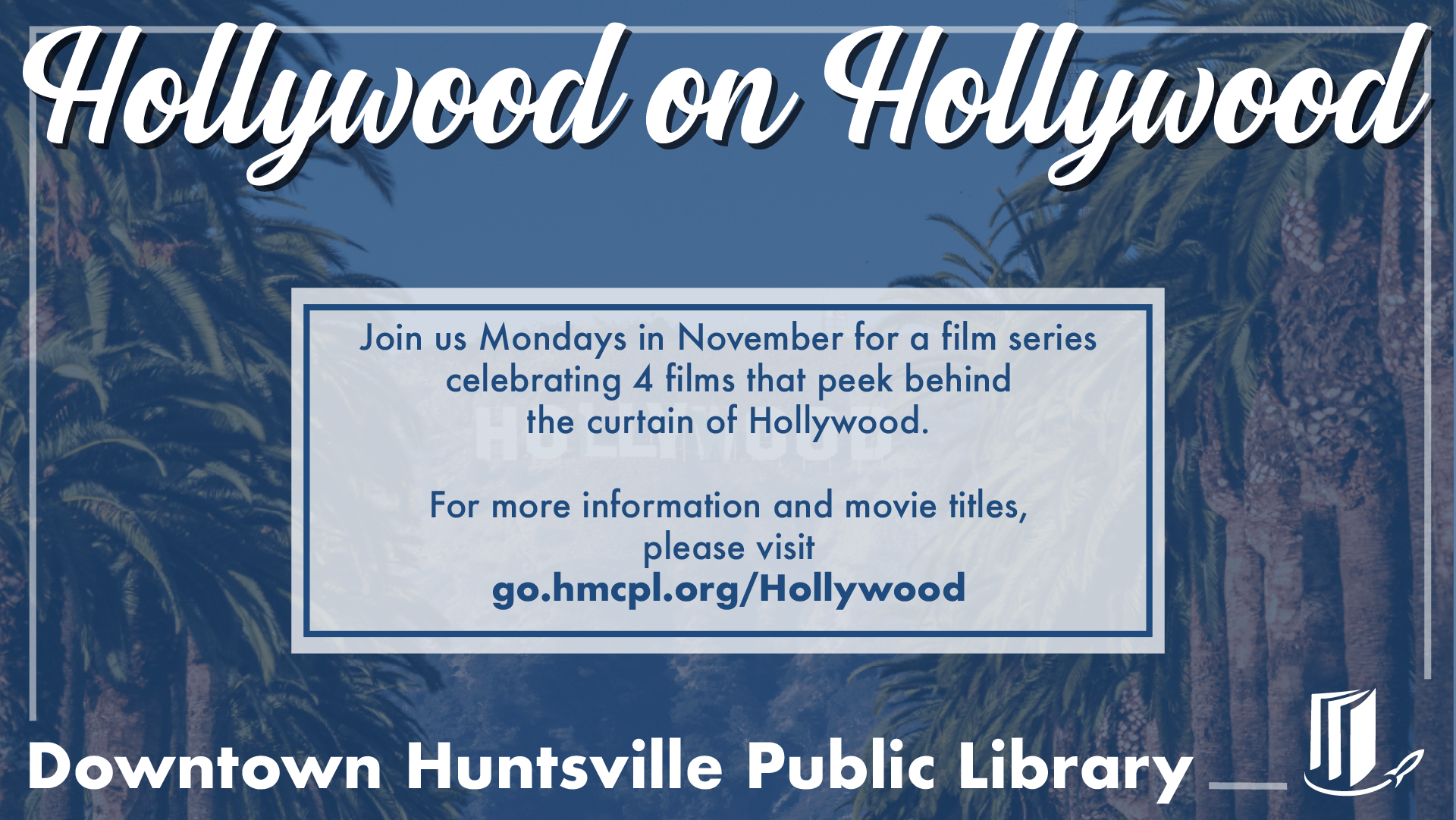 Hollywood on Hollywood Film Series Hollywood on Hollywood Film Series